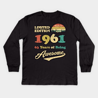 Made In April 1961 63 Years Of Being Awesome Vintage 63rd Birthday Kids Long Sleeve T-Shirt